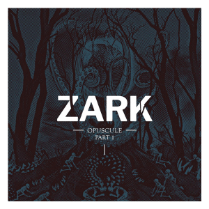 Opuscule-Part 1 Zark CD art cover