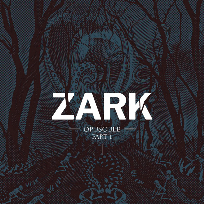 Opuscule-Part 1 Zark art cover